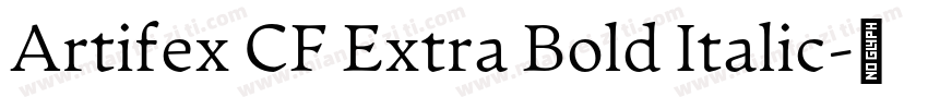 Artifex CF Extra Bold Italic字体转换